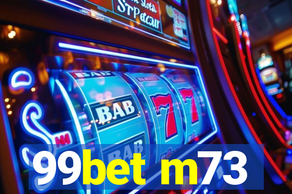 99bet m73